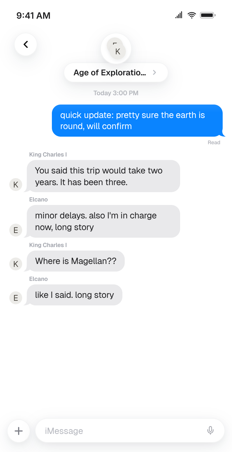 iMessage group chat named "Age of Exploration": Magellan, Elcano, and King Charles I texting about the circumnavigation, with Elcano dodging questions about where Magellan went